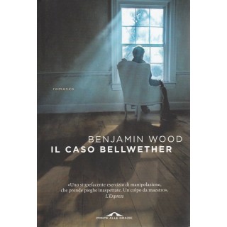 Benjamin Wood: Il caso Bellwether ed.Ponte alle Grazie  NUOVO -40% ...