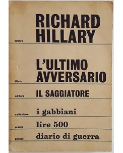 Richard Hillary: L'ultimo avversario ed. Il Saggiatore 1964 A88