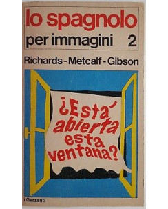 Richards, Metcalf, Gibson: Lo spagnolo per immagini vol. 2 ed. Garzanti 1973 A88