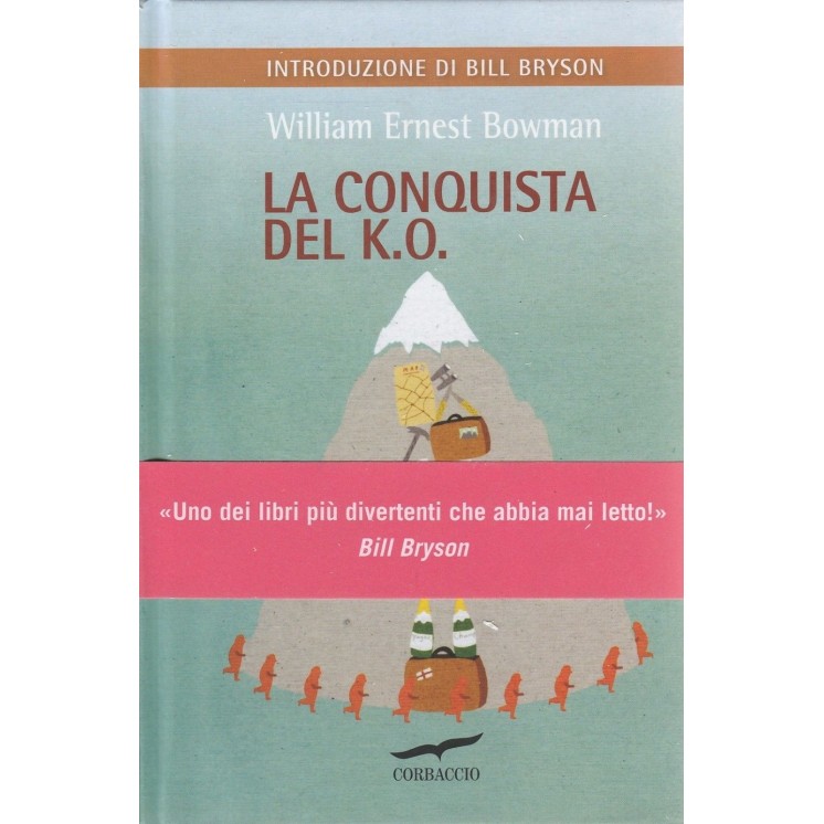 W.E.Bowman: La conquista del K.O. ed.Corbaccio NUOVO -40% A46  8,40€