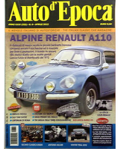 AUTO D'EPOCA n. 4 aprile 2012: Alpine Renault A110, Gran premio del Drago, ...