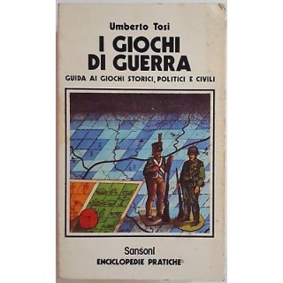 Umberto Tosi: I giochi di guerra ed. Sansoni Enciclopedie Pratiche ...