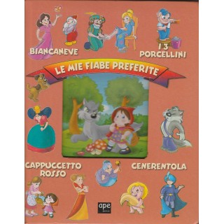 Le mie fiabe preferite ed.Ape NUOVO -50% FF08  6,50€
