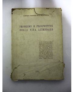 COMIT. NAZ. PER LA PRODUT.: Probl. e prosp. della vita aziend. Vol.II P.III FF13