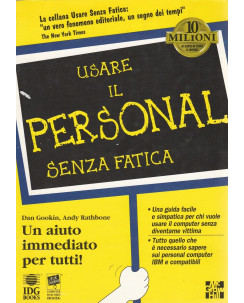 Dan Gookin: Usare il personal senza fatica  ed.Idg  -40%  A46