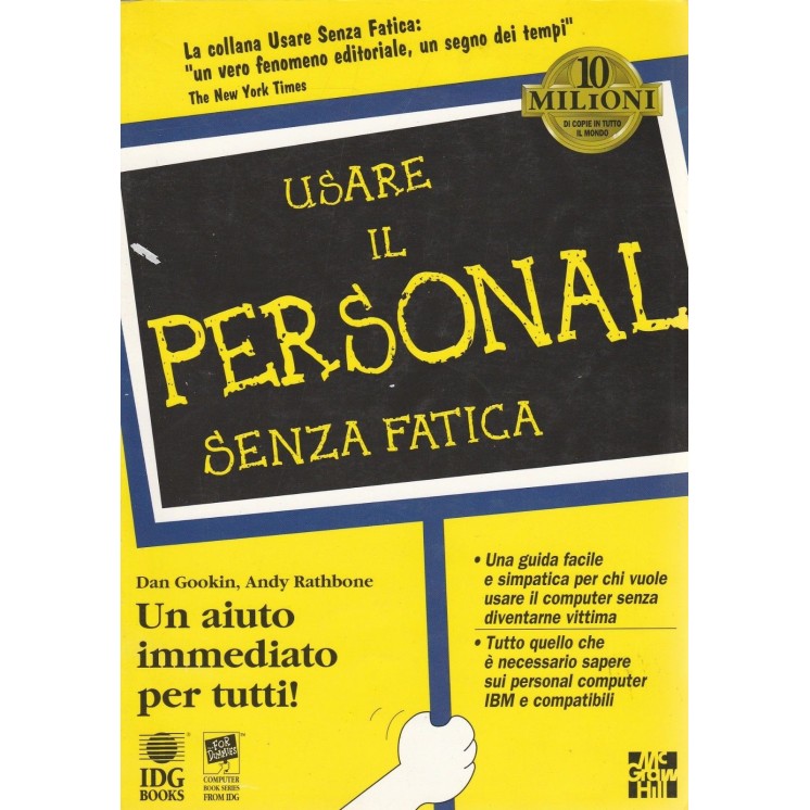 Dan Gookin: Usare il personal senza fatica ed.Idg -40% A46  7,20€