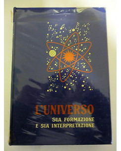 L'UNIVERSO (sua formazione e sua interpretazione):1965 EDIZIONI PAOLINE A77