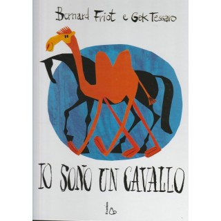 B.Friot: Io sono un cavallo ed.Il castoro NUOVO -50% FF08  6,70€