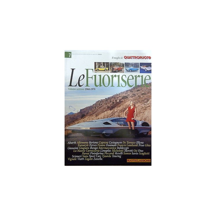 LE FUORISERIE Vol. 7 (1968-1970) "gall. Ruoteclassiche n.60 agosto ... LE FUORISERIE Vol. 7 (1968-1970) "gall. Ruoteclassiche n.60 agosto ...