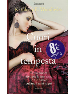 Kathleen E.Woodiwiss:cuori in tempesta ed.Sonzogno NUOVO sconto 50% A05