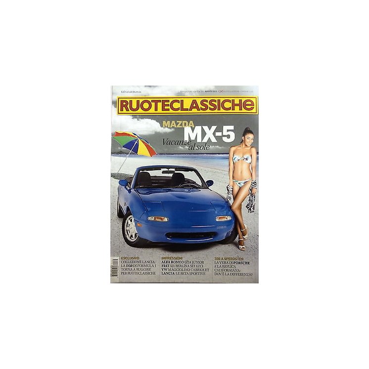 RUOTECLASSICHE N.284 agosto 2012: Mazda MX-5, FIAT 521, VW Maggioli... RUOTECLASSICHE N.284 agosto 2012: Mazda MX-5, FIAT 521, VW Maggioli...