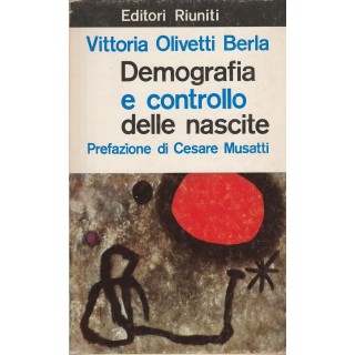 Vittoria O.Berla: Demografia e controllo delle nascite  ed.E.Riunit...