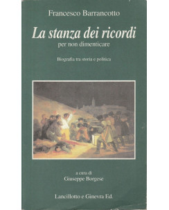 Francesco Barrancotto: La stanza dei ricordi  ed.Lancillotto & G.  A50