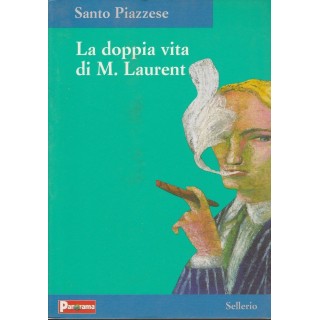 Santo Piazzese: La doppia vita di M.Laurent ed.Sellerio A48  3,00€