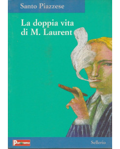 Santo Piazzese:  La doppia vita di M.Laurent  ed.Sellerio  A48