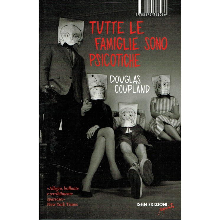 Douglas Coupland:tute le famiglie sono psicotiche ed.ISBN NUOVO sco...