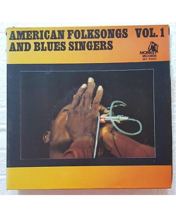 33 Giri AMERICAN FOLKSONGS AND BLUES SINGER VOL. 1 MONKEY REC MY41001 2LP - 425