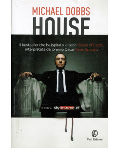 Michael Dobbs:House of Cards ed.FAZI NUOVO sconto 50% A14