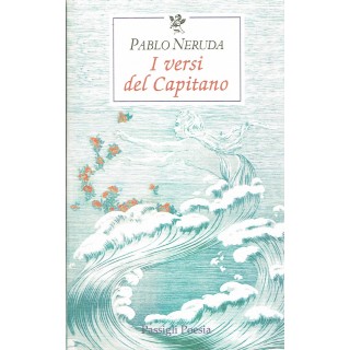 Pablo Neruda:i versi del Capitano ed.Passigli NUOVO sconto 50% A14 ...