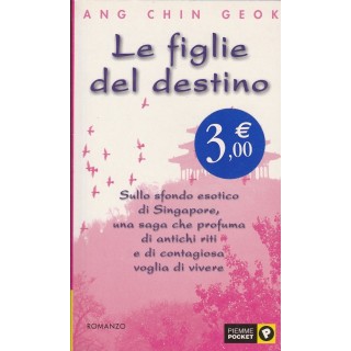Ang Chin Geok: Le figlie del destino  ed. Piemme  A48  3,20€