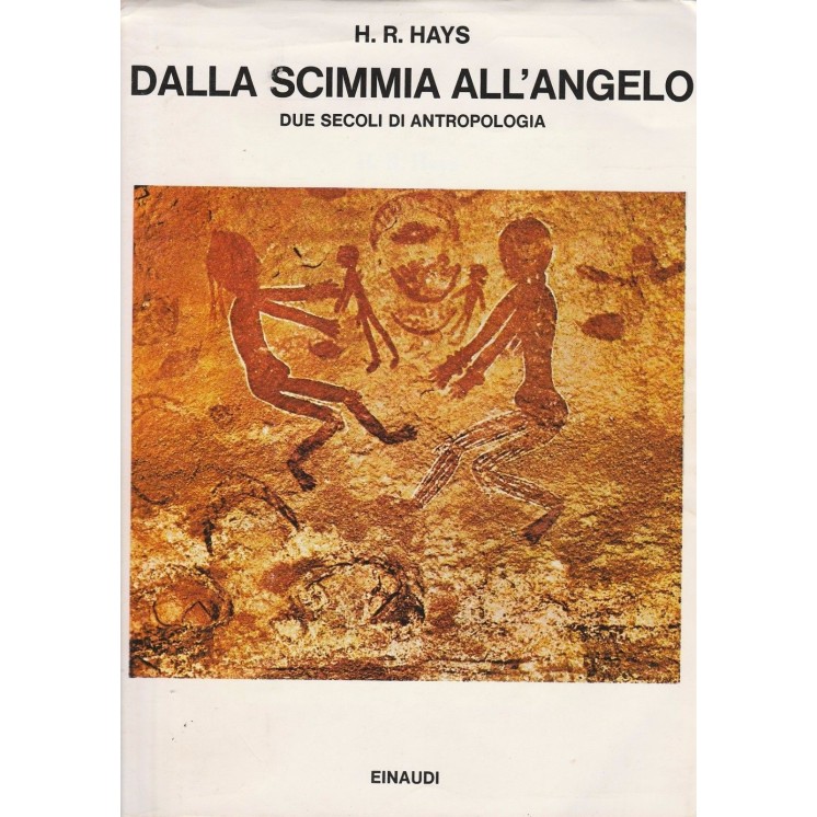 H.R.Hays: Dala scimmia all'angelo ed.Einaudi A16  8,50€