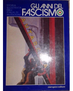 Storia illustrata dell'Italia di Mussolini - Fasciscmo IV  ed.Ciarrapico  FF07