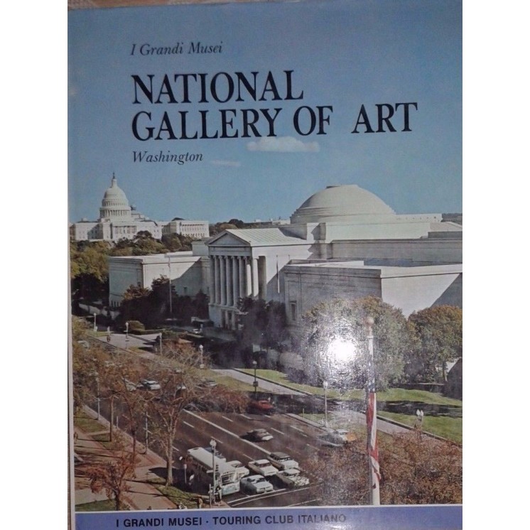 I grandi musei - National gallery of art Washington ed.Touring club...