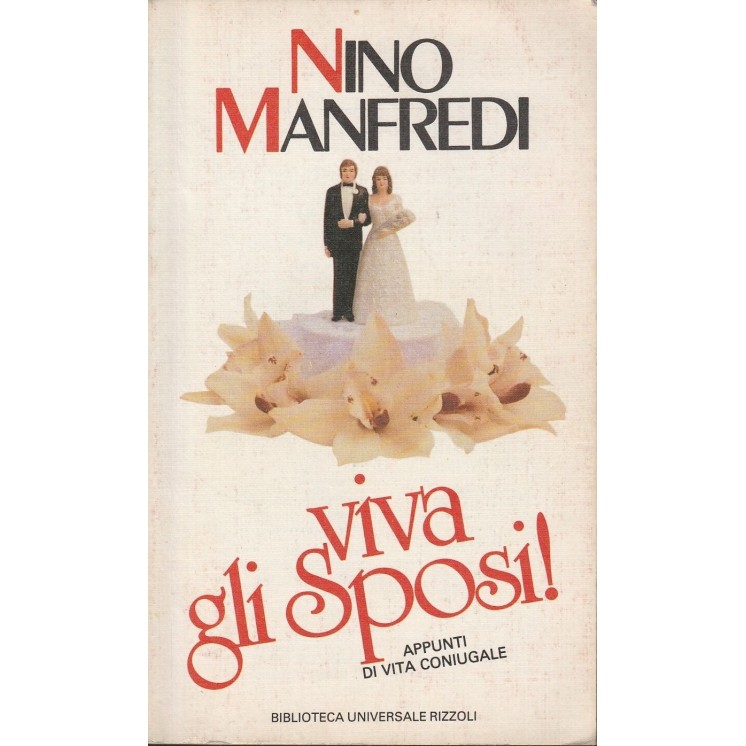 Nino Manfredi: Viva gli sposi ed.Rizzoli A67  2,50€