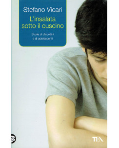 Stefano Vicari:l'nsalata sotto il cuscino ed.TEA NUOVO A26