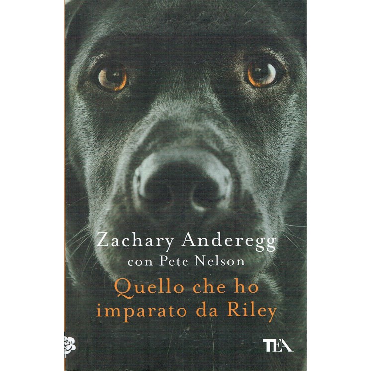 Zachary Anderegg:quello che ho inmparato da Riley ed.TEA NUOVO scon...