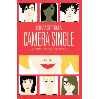 Chiara Sfregola:camera single fisioterapia del cuore ed.Leggere sco...
