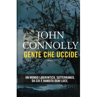 John Connolly:gente che uccide ed.Fanucci sconto 50% A31  7,45€