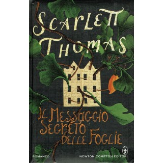 Scarlett Thomas:il messaggio segreto delle foglie ed.Newton sconto ...