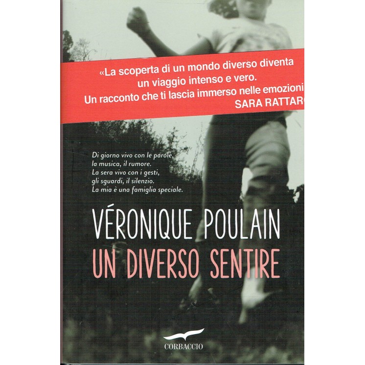 Veronique Poulain:un diverso sentire ed.Corbaccio sconto 50% A74  7...