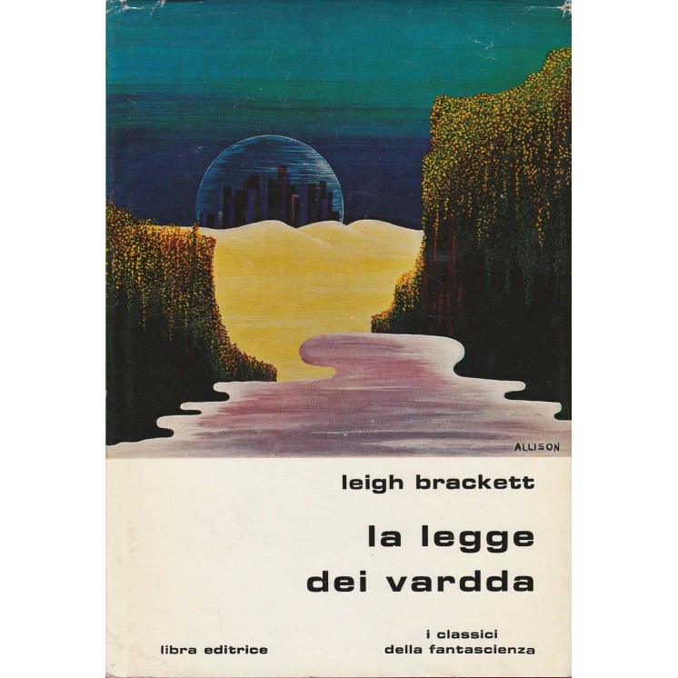 Leigh Brackett: La legge dei vardda ed.Libra editrice  A33  6,20€