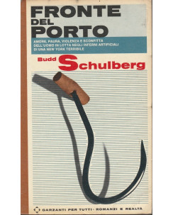 Budd Schulberg: Fronte del porto  ed.Garzanti   A26