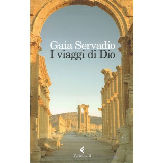 Gaia Servadio:i viaggi di Dio ed.Feltrinelli NUOVO sconto 50% A70  ...