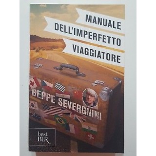 Beppe Severgnini: Manuale dell'imperfetto viaggiatore NUOVO -50% ed...