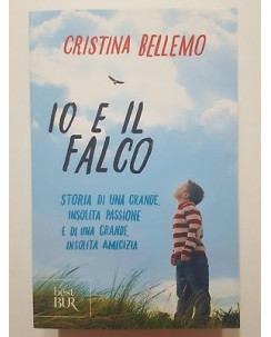 Cristina Bellemo: Io e il falco NUOVO ed. Best BUR A46