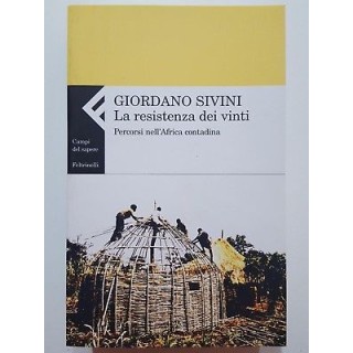 Giordano Sivini: La resistenza dei vinti NUOVO -40% ed. Feltrinelli...