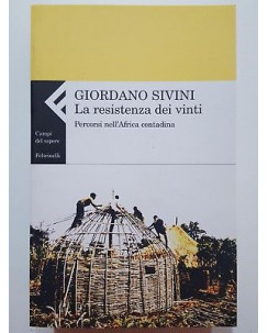 Giordano Sivini: La resistenza dei vinti NUOVO -40% ed. Feltrinelli A88