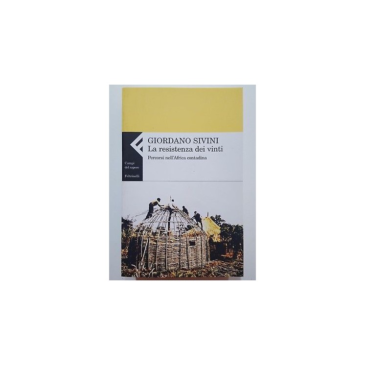 Giordano Sivini: La resistenza dei vinti NUOVO -40% ed. Feltrinelli...