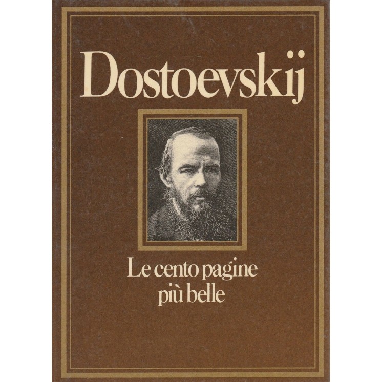 Dostoecskij: Le cento pagine piu belle ed.Ex libris A51  2,00€