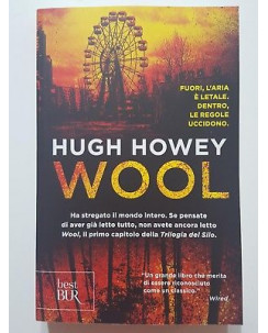 Hugh Howey: Wool (Trilogia del Silo vol. 1) NUOVO ed. Best BUR A28