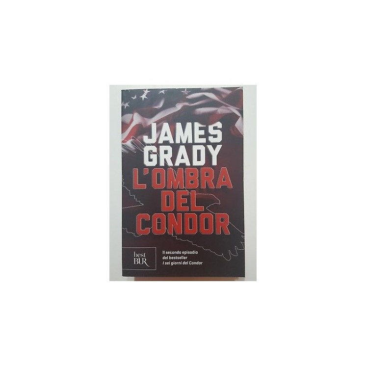 James Grady: L'ombra del Condor NUOVO -50% ed. Best BUR A82  5,50€