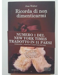 Jess Walter: Ricorda di non dimenticarmi NUOVO ed. Newton A87