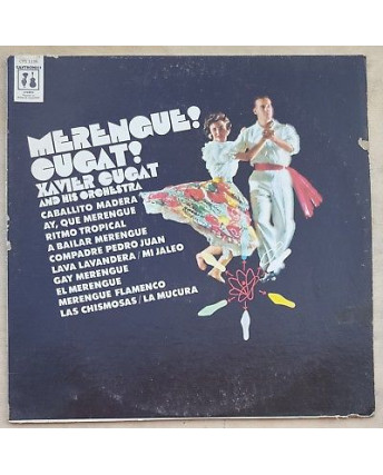 33 Giri Xavier Cugat and his Orchestra MERENGUE! XSM 56001 USA CYS 1136 - 309