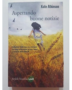 Kate Atkinson: Aspettando buone notizie NUOVO -50% ed. Marsilio A87