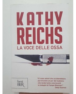 Kathy Reichs: La voce delle ossa NUOVO -50% ed. Best BUR A52