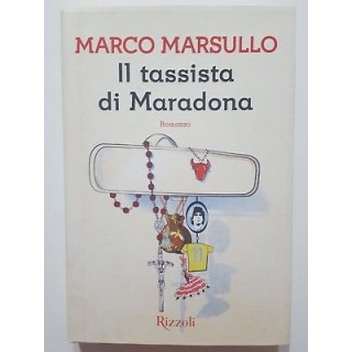 Marco Marsullo: Il tassista di Maradona NUOVO -50% ed. Rizzoli A46 ...